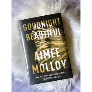 GOODNIGHT BEAUTIFUL by Aimee Molloy [Hardcover]